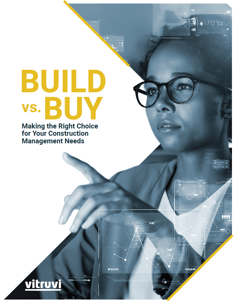 Build Vs. Buy - Making the Right Choice for Your Construction Management Needs
